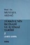 Türkiye'nin İktisadi Ve İçtimai Tarihi 1 1243-1453 Mustafa Akdağ
